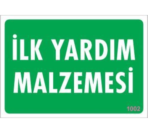 İlk Yardım Malzemesi Uyarı Levhası 17,5x25 KOD:1002 İlk Yardım Malzemesi Uyarı Levhası 17,5x25 KOD:1002