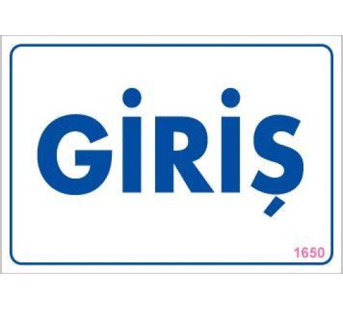 Giriş Uyarı Levhası 17,5x25 KOD:1650 Giriş Uyarı Levhası 17,5x25 KOD:1650