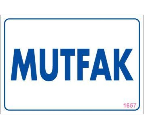 Mutfak Uyarı Levhası 17,5x25 KOD:1657 Mutfak Uyarı Levhası 17,5x25 KOD:1657