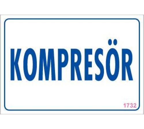 Kompresör Uyarı Levhası 17,5x25 KOD:1732 Kompresör Uyarı Levhası 17,5x25 KOD:1732