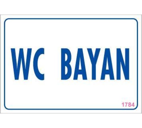 WC Uyarı Levhası 17,5x25 KOD:1784 WC Uyarı Levhası 17,5x25 KOD:1784
