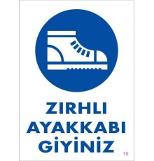 İş Güveliği Ayakkabısı Uyarı Levhası 25x35 KOD:15