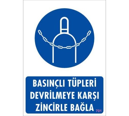 Basınçlı Tüpleri Devrilmeye Karşı Zincirle Uyarı Levhası 25x35 KOD: 701 Basınçlı Tüpleri Devrilmeye Karşı Zincirle Uyarı Levhası 25x35 KOD: 701