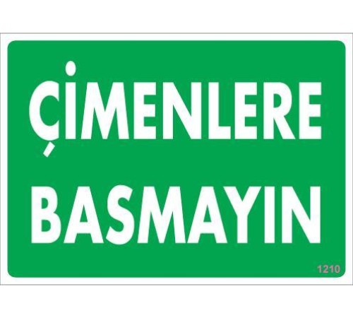 Çimlere Basmayın Uyarı Levhası 25x35 KOD:1210 Çimlere Basmayın Uyarı Levhası 25x35 KOD:1210