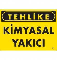 Tehlike Kimyasal Yakıcı Uyarı Levhası 25x35 KOD:761