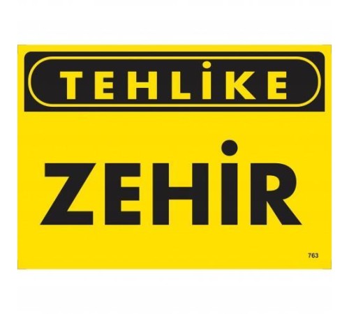Tehlike Zehir Uyarı Levhası 25x35 KOD:763 Tehlike Zehir Uyarı Levhası 25x35 KOD:763