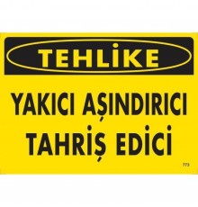 Tehlike Yakıcı Aşındırıcı Tahriş Edici Uyarı Levhası 25x35 KOD:773