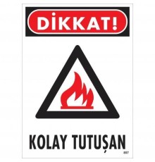 Dikkat Kolay Tutuşan Uyarı Levhası 25x35 KOD:857