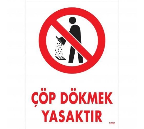 Çöp Dökmek Yasaktır Uyarı Levhası 25x35 KOD:1252