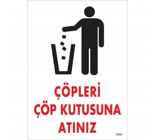 Çöpleri Çöp Kutusuna Atınız Uyarı Levhası 25x35 KOD:1255