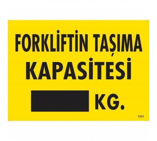 Forkliftin Taşıma Kapasitesi Uyarı Levhası 25x35 KOD:1331
