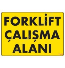 Forklift Çalışma Alanı Sarı Uyarı Levhası 25x35 KOD:1346