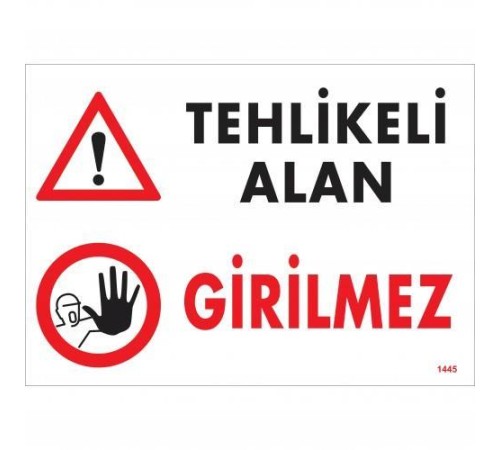Tehlikeli Alan Girilmez Uyarı Levhası 25x35 KOD:1445 Tehlikeli Alan Girilmez Uyarı Levhası 25x35 KOD:1445