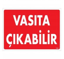 Vasıta Çıkabilir Uyarı Levhası 25x35 KOD:1552
