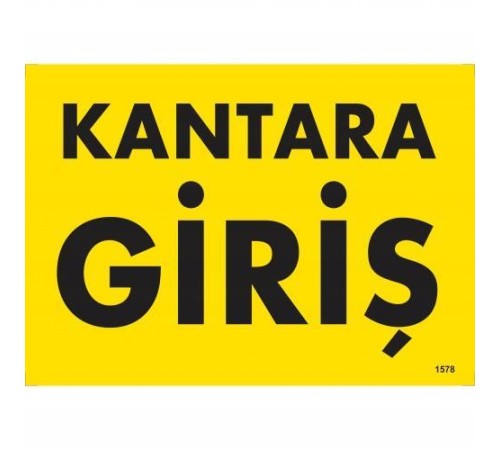 Kantara Giriş Uyarı Levhası 25x35 KOD:1578 Kantara Giriş Uyarı Levhası 25x35 KOD:1578