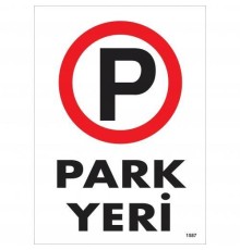 Park Yeri Uyarı Levhası 25x35 KOD:1587