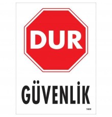 Dur Güvenlik Siyah Kırmızı Uyarı Levhası 25x35 KOD:1600