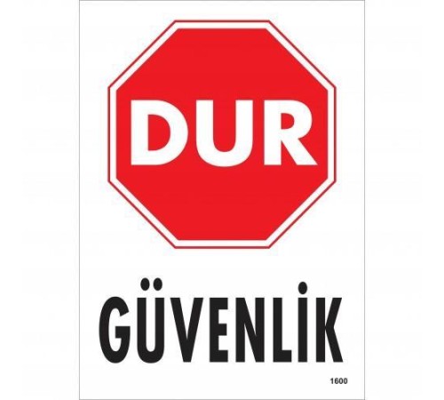 Dur Güvenlik Siyah Kırmızı Uyarı Levhası 25x35 KOD:1600 Dur Güvenlik Siyah Kırmızı Uyarı Levhası 25x35 KOD:1600