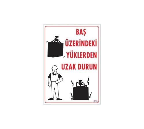 Yükleme Alanı Uyarı Levhası 25x35 No: 215 Yükleme Alanı Uyarı Levhası 25x35 No: 215