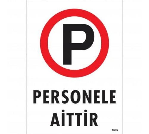 Personele Aittir Uyarı Levhası 25x35 KOD:1605 Personele Aittir Uyarı Levhası 25x35 KOD:1605