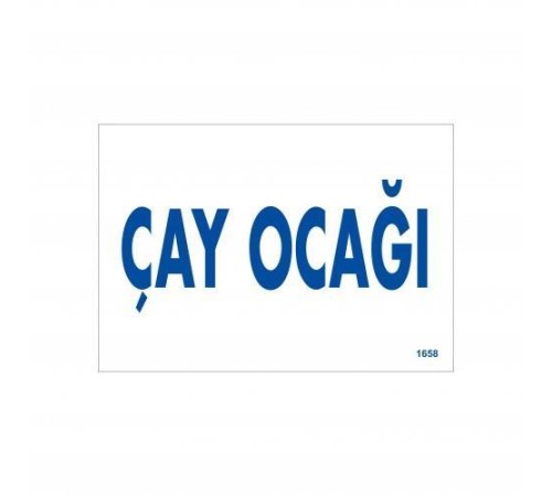 Çay Ocağı Uyarı Levhası 17,5x25 KOD:1658 Çay Ocağı Uyarı Levhası 17,5x25 KOD:1658
