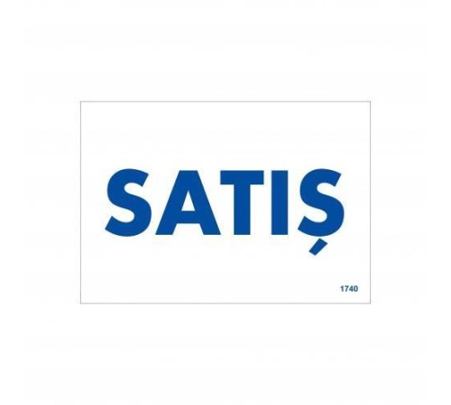 Satış Uyarı Levhası 17,5x25 KOD:1740 Satış Uyarı Levhası 17,5x25 KOD:1740