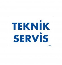Teknik Servis Uyarı Levhası 17,5x25 KOD:1756