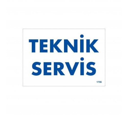 Teknik Servis Uyarı Levhası 17,5x25 KOD:1756 Teknik Servis Uyarı Levhası 17,5x25 KOD:1756