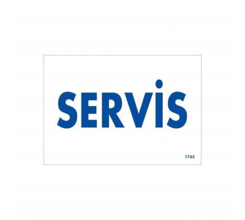 Servis Uyarı Levhası 17,5x25 KOD:1743 Servis Uyarı Levhası 17,5x25 KOD:1743