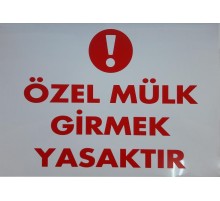 Özel Mülk Girmek YasaktırLevhası 25x35 KOD:E1408