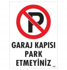 Garaj Kapısı Park Etmeyiniz Uyarı Levhası 25x35 KOD:1596