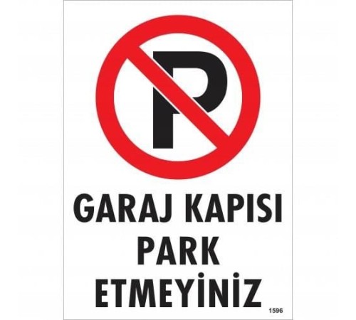 Garaj Kapısı Park Etmeyiniz Uyarı Levhası 25x35 KOD:1596