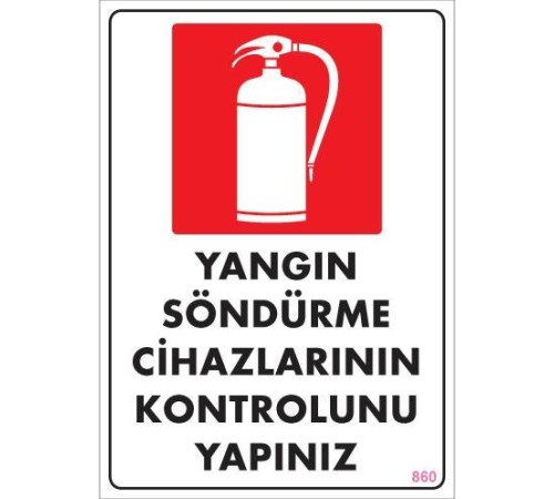 Yangın Söndürme Tüpü Uyarı Levhası 25x35 KOD:860 Yangın Söndürme Tüpü Uyarı Levhası 25x35 KOD:860