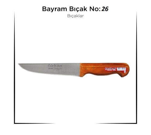 Bursa Bıçağı Bayram Kurban Bıçağı Yemek Bıçağı No : 26 Bursa Bıçağı Bayram Kurban Bıçağı Yemek Bıçağı No : 26
