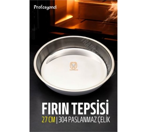 Çelik Fırın Tepsisi 27 cm 304 Paslanmaz Çelik Çelik Fırın Tepsisi 27 cm 304 Paslanmaz Çelik