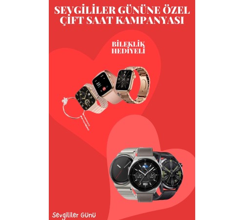 Sevgiliye Özel Yeni Nesil Akıllı Saat Çiftlere Özel Kampanya Çift Saatleri