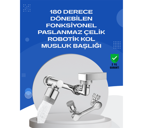 1080° Dönebilen Musluk Aparatı – Çift Su Akışı, Robotik Kol Tasarımı ve Su Tasarrufu Özellikli