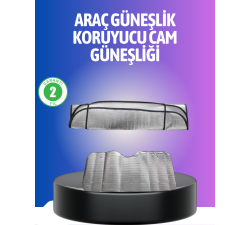 Metalize Reflektör Yüzeyli UV Koruyucu Araç Güneşliği – Serin ve Güvenli Sürüşler İçin