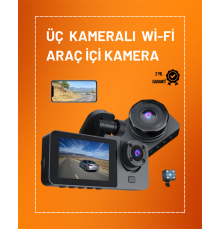 Full HD Çözünürlüklü Üç Kameralı Araç İçi Kamera – Park ve Sürüş Güvenliği