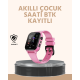BTK Kayıtlı Arama Özellikli Çocuk Akıllı Saati