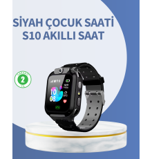 S10 Siyah Akıllı Çocuk Saati Anlık Konum Takibi ve Rota Geçmişi