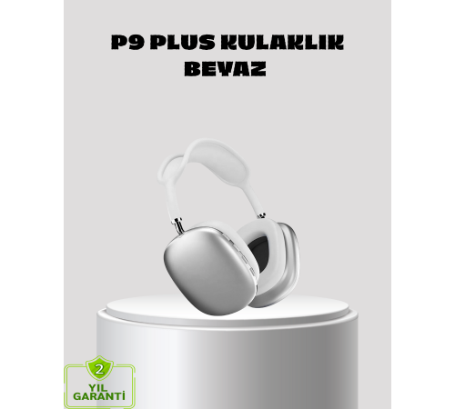 P9 Pro Plus Kablosuz Kulaklık – Üç Mikrofonlu, Uzamsal Ses ve Hızlı Şarj Özellikli