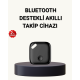 Bluetooth Akıllı Takip Cihazı Kompakt Tasarımlı ve Uzun Pil Ömürlü