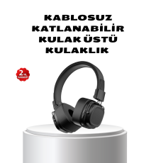 Kablosuz Kulak Üstü Bluetooth Kulaklık Güçlü Bas ve Katlanabilir Tasarım