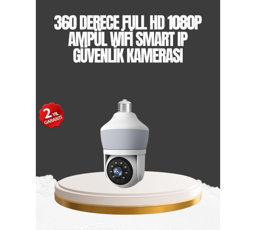 Gece Görüşlü Mobil Uygulamalı Akıllı Ampül Kamera