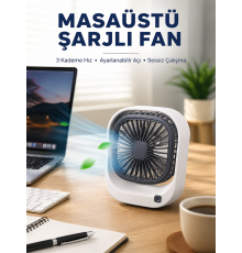 Taşınabilir Masaüstü Fan Ayarlanabilir Açılı Şarjlı Tasarım