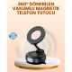 Manyetik Araç Telefon Tutucu 360 Derece Dönebilen Vakumlu Stand