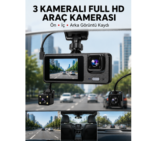 3 Kanallı Araç DVR – Ön + İç + Arka Kamera ile Tam Kapsama, Yüksek Güvenlik Yeni Nesil