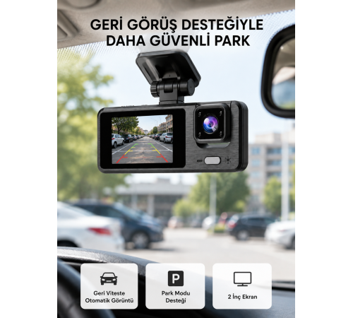 Full HD 3'lü Araç Kamerası Geri Görüş Destekli Park Modlu 1080P DVR