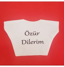 Özür Dilerim Yazılı Peluş Oyuncak Ayı Tişörtü